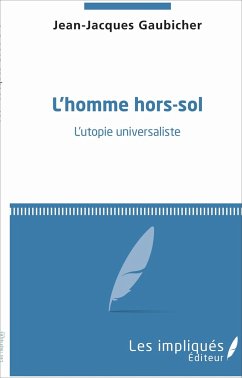 L'homme hors-sol - Gaubicher, Jean-Jacques