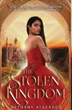 The Stolen Kingdom - Atazadeh, Bethany