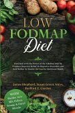 Low Fodmap Diet: Enriched with the Power of the Alkaline Diet To Produce Superior Relief To Digestive Disorders and Acid Reflux To Soot