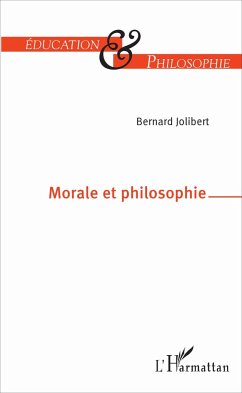 Morale et philosophie - Jolibert, Bernard