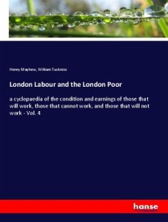 London Labour and the London Poor - Mayhew, Henry;Tuckniss, William
