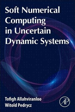 Soft Numerical Computing in Uncertain Dynamic Systems - Allahviranloo, Tofigh;Pedrycz, Witold