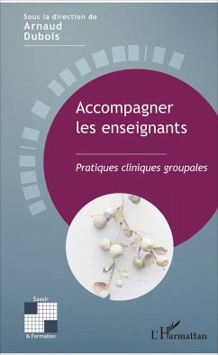 Accompagner les enseignants - Dubois, Arnaud