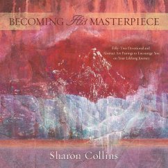 Becoming His Masterpiece - Collins, Sharon