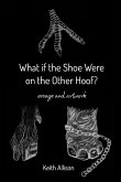 What if the Shoe Were on the Other Hoof?