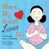Where My Breath Loves Me - Bild 1