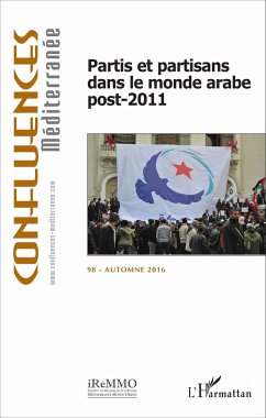 Partis et partisans dans le monde arabe post-2011 - Beaumont, Robin; Guignard, Xavier