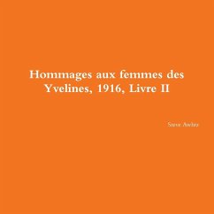 Hommages aux femmes des Yvelines, 1916, Livre II - Awhtz, Steve