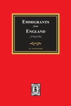 Emigrants from England, 1773-1776 - Fothergill, Gerald