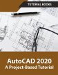 AutoCAD 2020 A Project-Based Tutorial - Bild 1