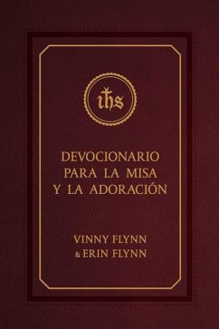 Devocionario Para La Misa Y La Adoracion - Flynn, Vinny; Flynn, Erin