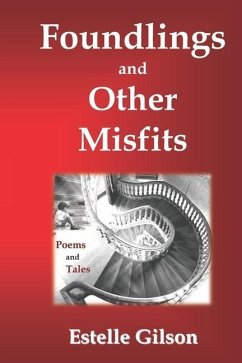 Foundlings and Other Misfits - Gilson, Estelle