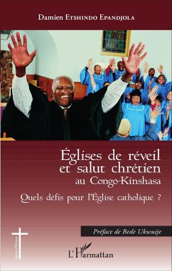 Eglises de réveil et salut chrétien au Congo-Kinshasa - Etshindo Epandjola, Damien