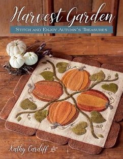 Harvest Garden: Stitch and Enjoy Autumn's Treasures - Cardiff, Kathy