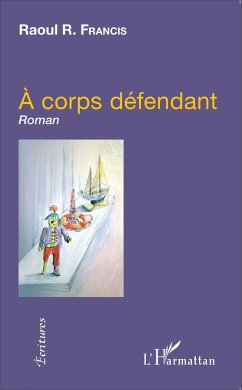 À corps défendant - Francis, Raoul R.