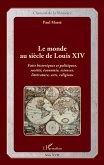 Le monde au siècle de Louis XIV