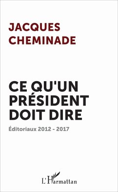 Ce qu'un président doit dire - Cheminade, Jacques