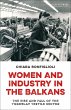 Women and Industry in the Balkans - Bild 1