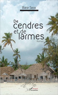 De cendres et de larmes - Seck, Bara