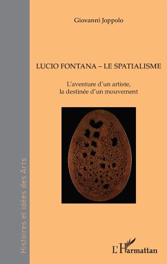 Lucio Fontana - Le Spatialisme - Joppolo, Giovanni