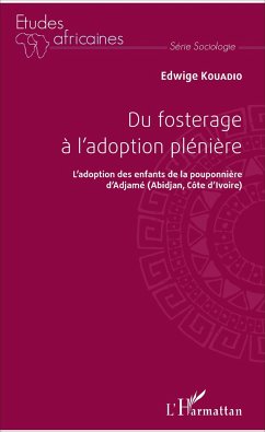 Du fosterage à l'adoption plénière - Kouadio, Edwige