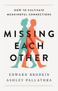Missing Each Other - Brodkin, Edward; Pallathra, Ashley