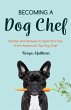 Becoming a Dog Chef - Bild 1