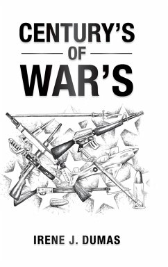Century's of War's - Dumas, Irene J.