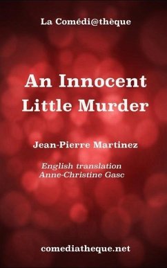 An Innocent Little Murder - Martinez, Jean-Pierre