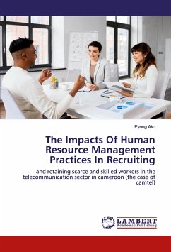 The Impacts Of Human Resource Management Practices In Recruiting