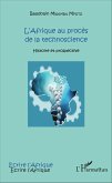 L'Afrique au procès de la technoscience