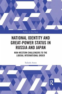 National Identity and Great-Power Status in Russia and Japan - Anno, Tadashi