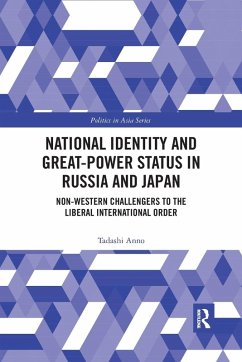 National Identity and Great-Power Status in Russia and Japan - Anno, Tadashi