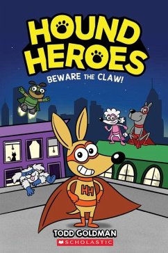 Beware the Claw! (Hound Heroes #1) - Goldman, Todd