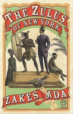 The Zulus of New York - Mda, Zakes