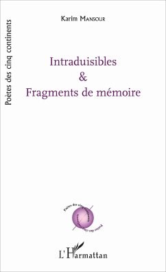 Intraduisibles et fragments de mémoire - Mansour, Karim