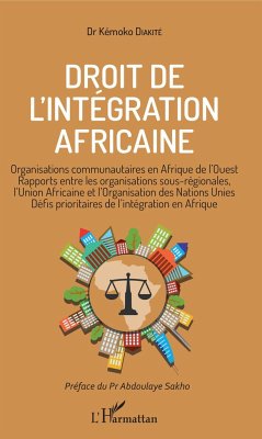 Droit de l'intégration africaine - Diakité, Kémoko