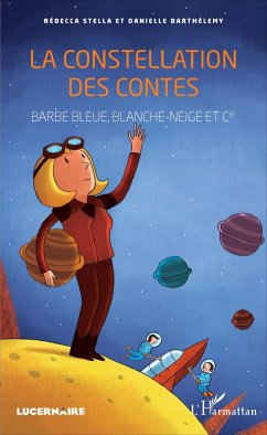 La constellation des contes - Stella, Rébecca; Barthélemy, Danielle