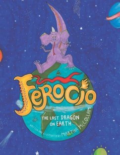 Ferocio, The Last Dragon on Earth - McCollam, Martha