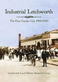 Industrial Letchworth: The First Garden City, 1903-1920