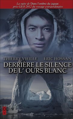 Derrière le silence de l'ours blanc - Vieille, Thierry; Hossan, Éric