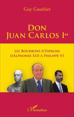 Don Juan Carlos Ier - Gauthier, Guy