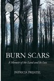 Burn Scars: A Memoir of the Land and Its Loss