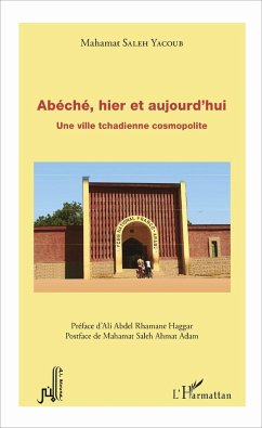 Cover Abéché, hier et aujourd'hui