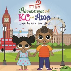 The Adventures of KC and Amo: Lost in the Big City! - Hall, Lianne