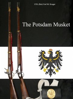 The Potsdam Musket - Kruger, COL (Ret) Carl M.