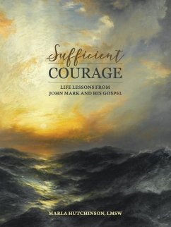 Sufficient Courage - Hutchinson Lmsw, Marla