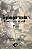 Requiem pour une terre: 25 bougies pour Gouache