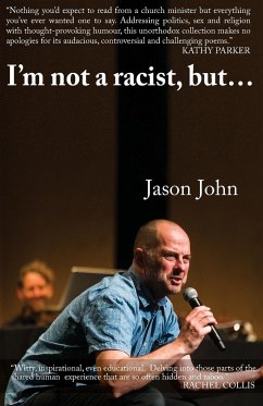 I'm not a racist, but I've got a racist butt. - John, Jason R Robert