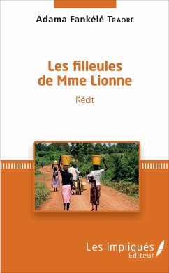 Les filleules de Mme Lionne - Fankélé Traoré, Adama